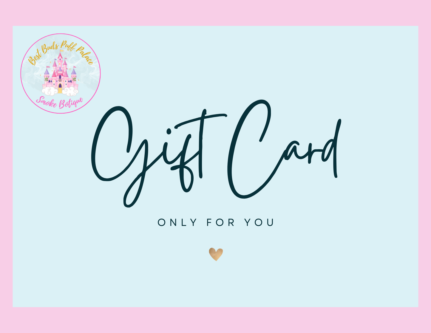 Best Buds Puff Palace Gift Card